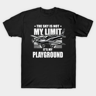 The Sky Is Not My Limit Its My Playground T-Shirt